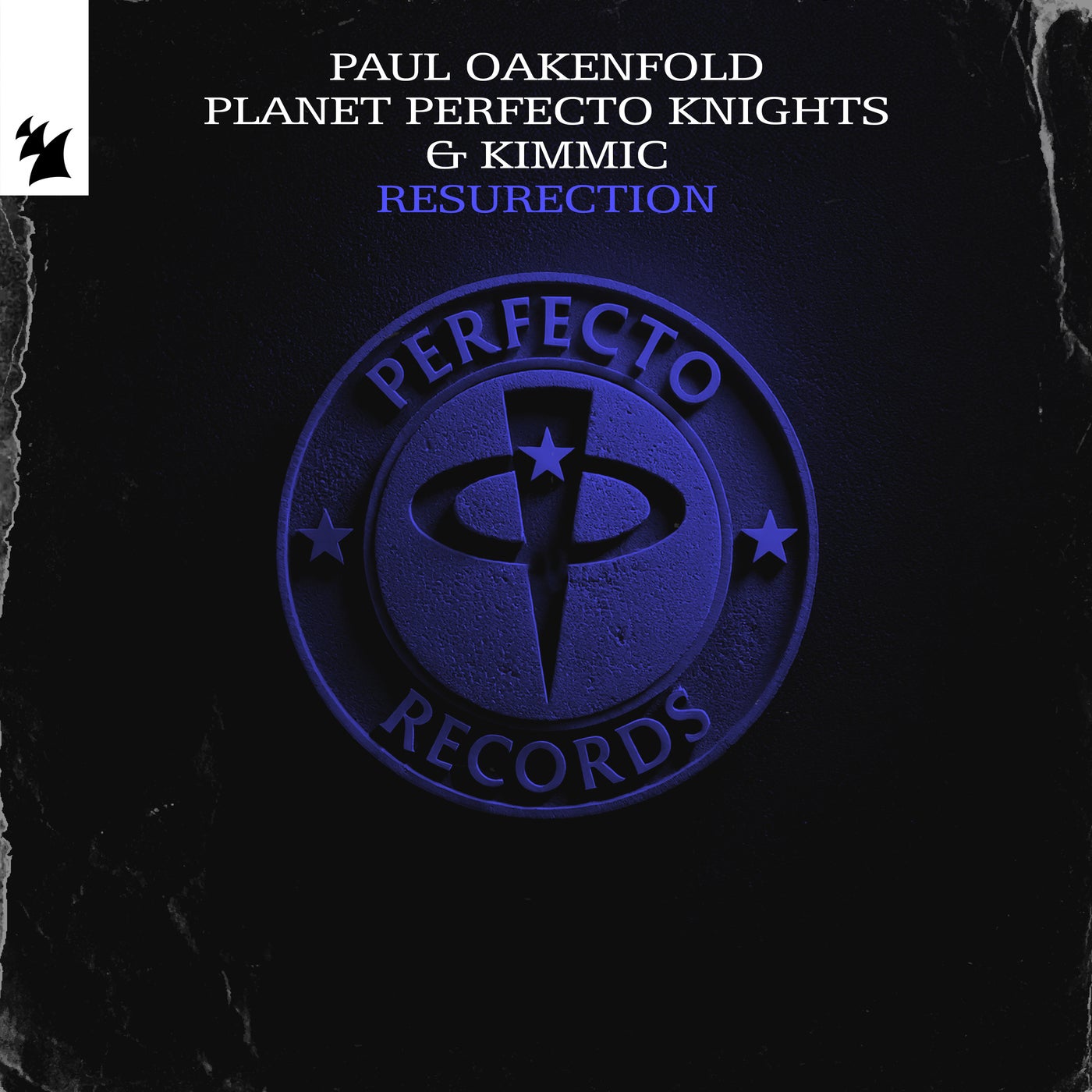 Cover - Paul Oakenfold, Planet Perfecto Knights, KIMMIC - ResuRection (Original Mix)